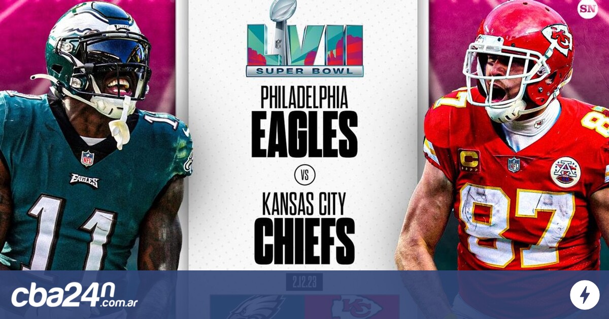 Super Bowl Chiefs-Eagles: A qué hora es y cómo ver el juego entre